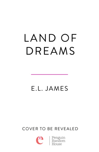 Book cover of Land of Dreams by E L James