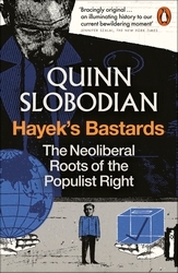 Book cover of Hayek's Bastards by Quinn Slobodian