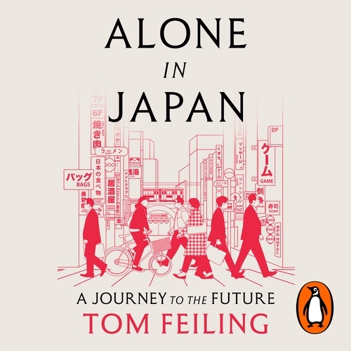 Book cover of Alone in Japan by Tom Feiling