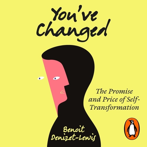 Book cover of You’ve Changed by Benoit Denizet-Lewis