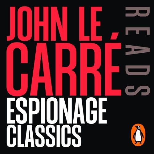 Book cover of John le Carré reads his Espionage Classics by John le Carré