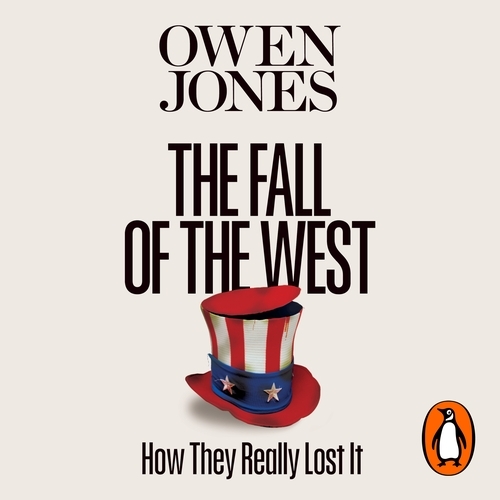Book cover of The Fall of the West by Owen Jones