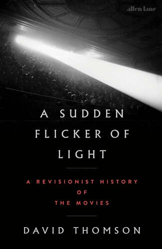 Book cover of A Sudden Flicker of Light by David Thomson