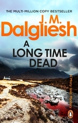 Book cover of A Long Time Dead by J M Dalgliesh
