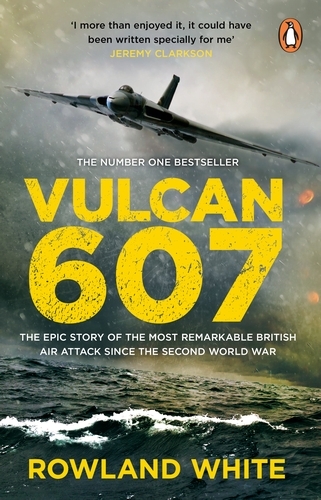 Book cover of Vulcan 607 by Rowland White