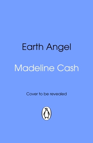 Book cover of Earth Angel by Madeline Cash