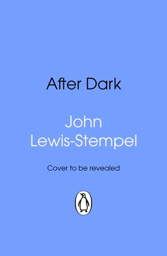 Book cover of After Dark by John Lewis-Stempel