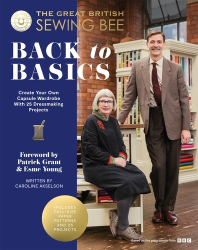 Book cover of The Great British Sewing Bee: Back to Basics by The Great British Sewing Bee