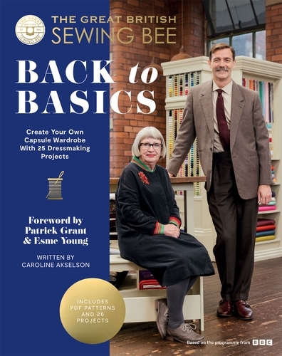 Book cover of The Great British Sewing Bee: Back to Basics by The Great British Sewing Bee