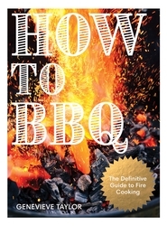 Book cover of How to BBQ by Genevieve Taylor