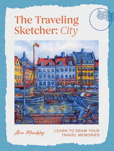 Book cover of The Traveling Sketcher: City by Alice Mawdsley