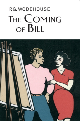Book cover of The Coming Of Bill by P.G. Wodehouse