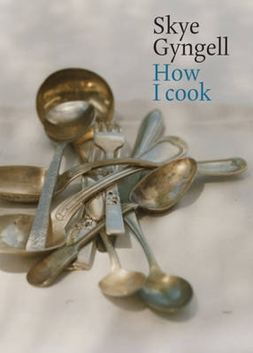 Book cover of How I Cook by Skye Gyngell