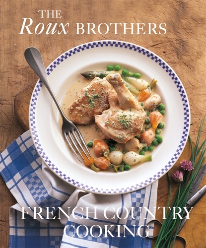 Book cover of French Country Cooking by Michel Roux, Albert Roux