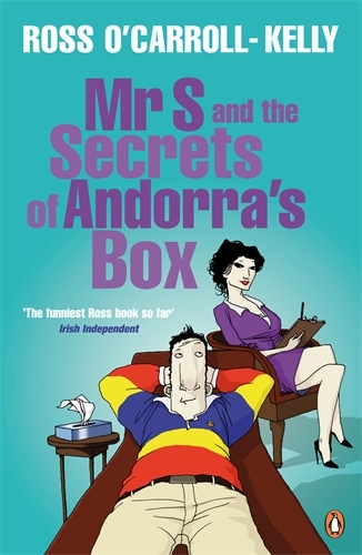 Book cover of #6 - Mr S and the Secrets of Andorra's Box by Ross O'Carroll-Kelly