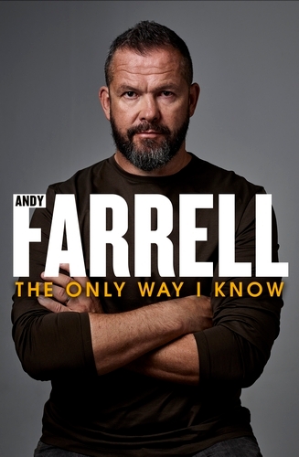 Book cover of The Only Way I Know by Andy Farrell