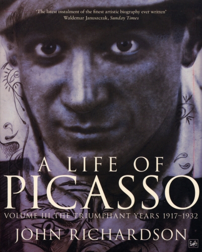 Book cover of #3 - A Life of Picasso Volume III by John Richardson