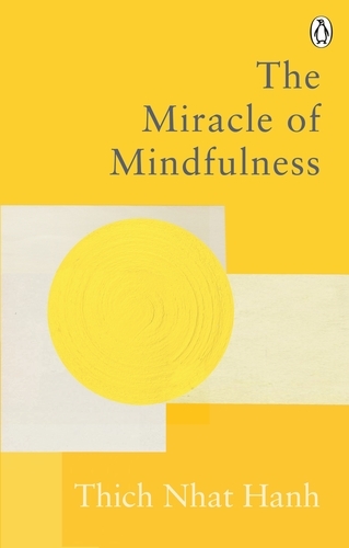 Book cover of The Miracle Of Mindfulness by Thich Nhat Hanh