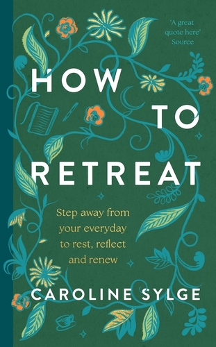 Book cover of How to Retreat by Caroline Sylge