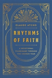 Book cover of Rhythms of Faith by Claude Atcho