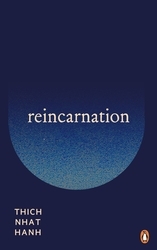 Book cover of Reincarnation by Thich Nhat Hanh