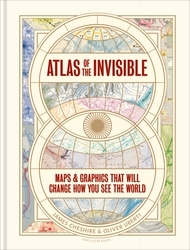 Book cover of Atlas of the Invisible by James Cheshire, Oliver Uberti