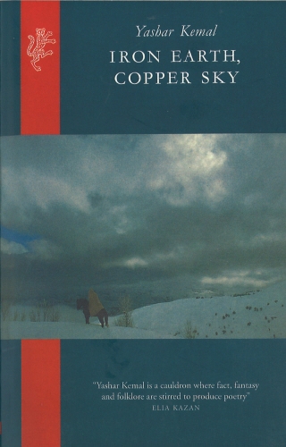 Book cover of Iron Earth, Copper Sky by Yashar Kemal