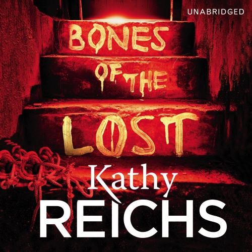 Book cover of Bones of the Lost by Kathy Reichs