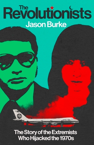 Book cover of The Revolutionists by Jason Burke