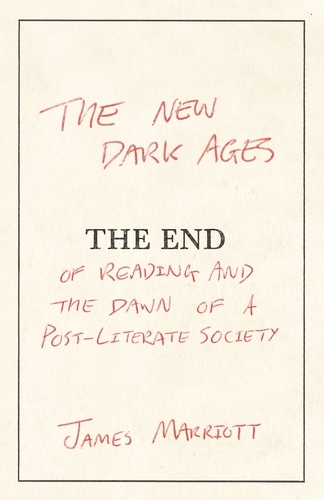 Book cover of The New Dark Ages by James Marriott