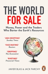 Book cover of The World for Sale by Javier Blas, Jack Farchy