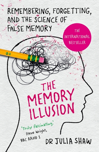 Book cover of The Memory Illusion by Dr Julia Shaw