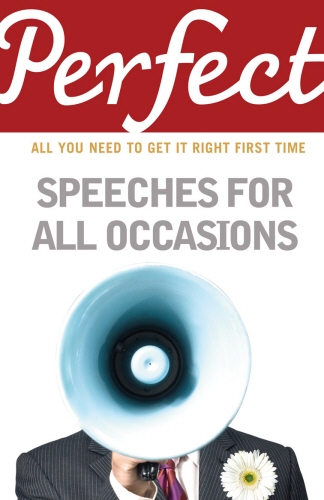 Book cover of Perfect Speeches for All Occasions by Matt Shinn