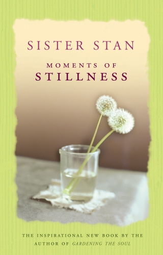 Book cover of Moments of Stillness by Sister Stanislaus Kennedy