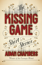 Book cover of The Kissing Game by Aidan Chambers