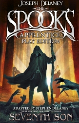 Book cover of The Spook's Apprentice - Play Edition by Joseph Delaney