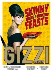 Book cover of Skinny Weeks and Weekend Feasts by Gizzi Erskine