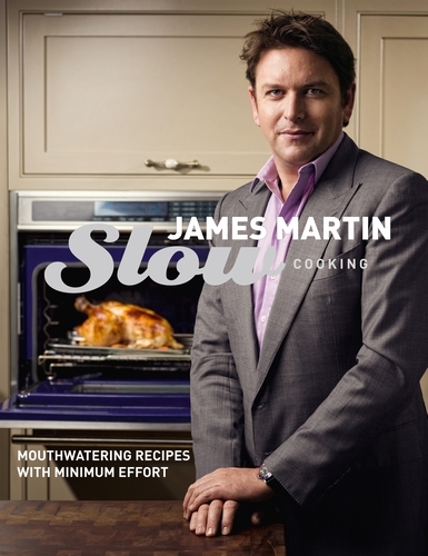 Book cover of Slow Cooking by James Martin