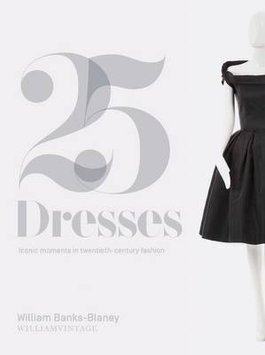 Book cover of Twenty-Five Dresses by William Banks-Blaney