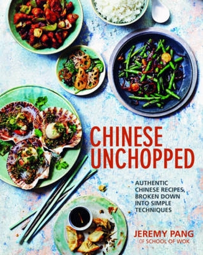 Book cover of Chinese Unchopped by Jeremy Pang