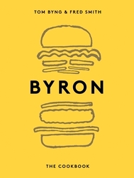 Book cover of Byron: The Cookbook by Tom Byng, Fred Smith
