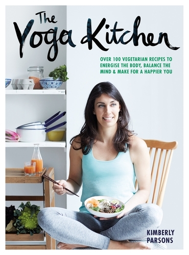 Book cover of The Yoga Kitchen by Kimberly Parsons