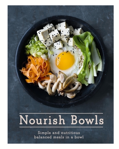 Book cover of Nourish Bowls by Quadrille