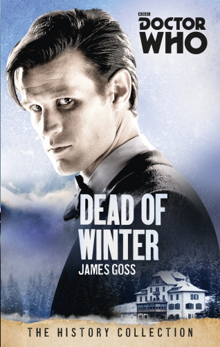 Book cover of #292 - Doctor Who: Dead of Winter by James Goss