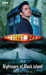 Book cover of Doctor Who: The Nightmare of Black Island by Mike Tucker