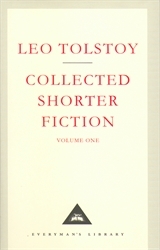 Book cover of Collected Shorter Fiction Volume 1 by Leo Tolstoy