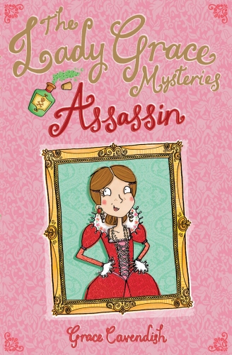 Book cover of The Lady Grace Mysteries: Assassin by Grace Cavendish