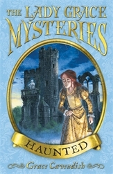 Book cover of The Lady Grace Mysteries: Haunted by Grace Cavendish