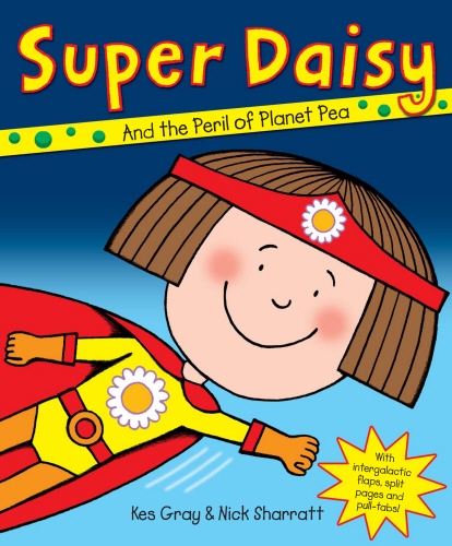 Book cover of #8 - Super Daisy by Kes Gray