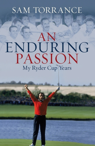 Book cover of An Enduring Passion by Sam Torrance